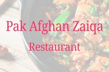 Pak Afghan Zaiqa Restaurant 